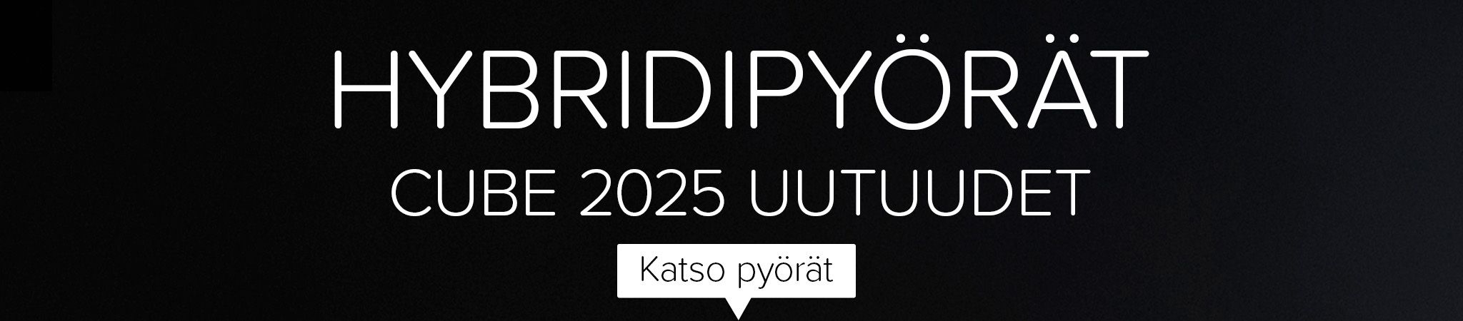 Hybridpyörät. Cube 2025 uutuudet. Katso pyörät.