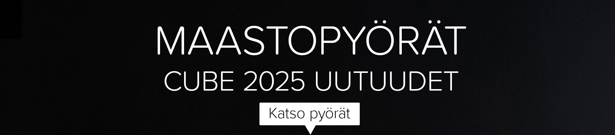 Maastopyörät. Cube 2025 uutuudet. Katso pyörät.