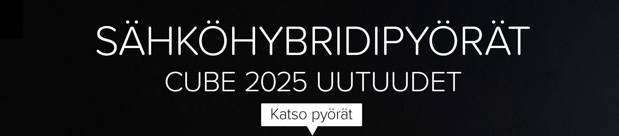 Sähköhybridipyörät. Cube 2025 uutuudet. Katso pyörät.