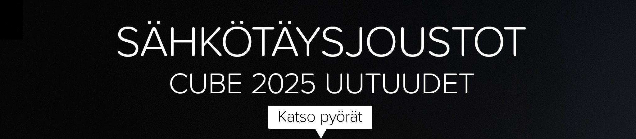 Sähkötäysjoustot. Cube 2025 uutuudet. Katso pyörät.