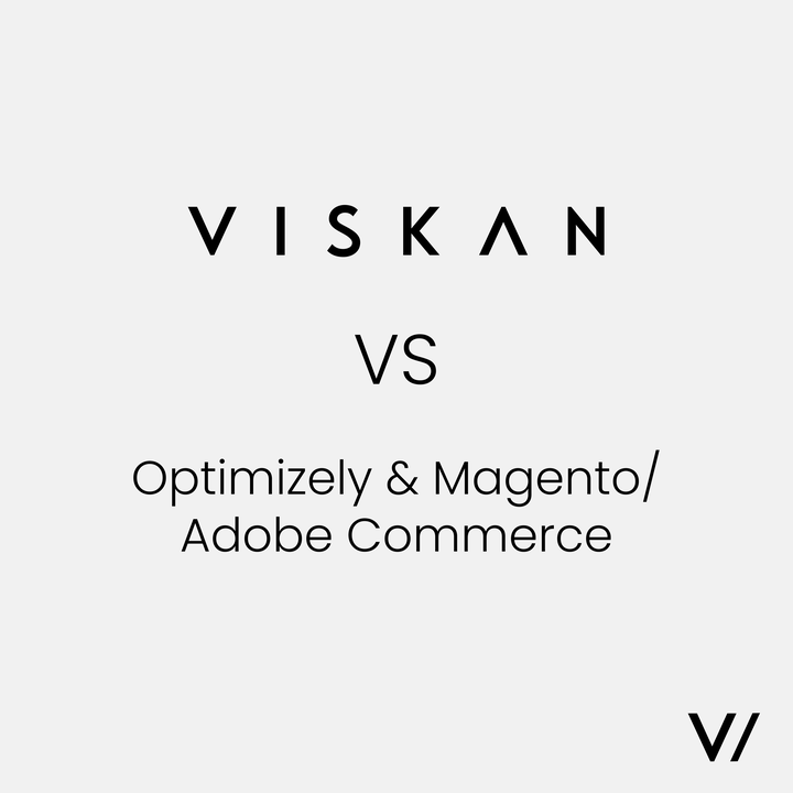 Vertailussa verkkokauppa-alustat Viskan, Optimizely ja Magento/Adobe Commerce